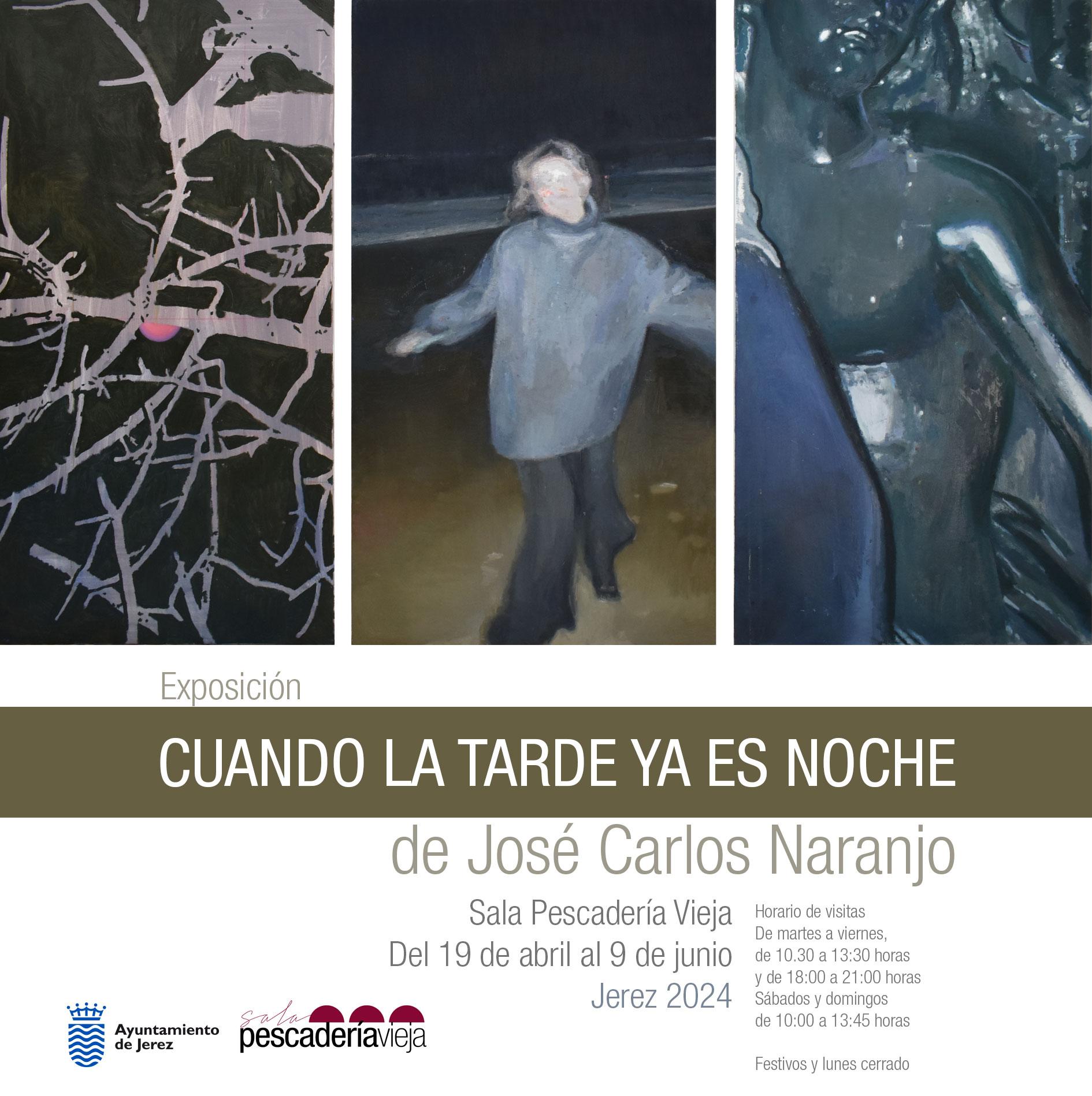 La Sala Pescadería Vieja expone 'Cuando la tarde ya es noche', del pintor José Carlos Naranjo
