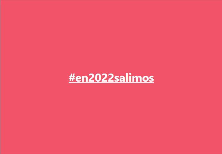 ﻿''#en2022salimos'' por Miguel Perea