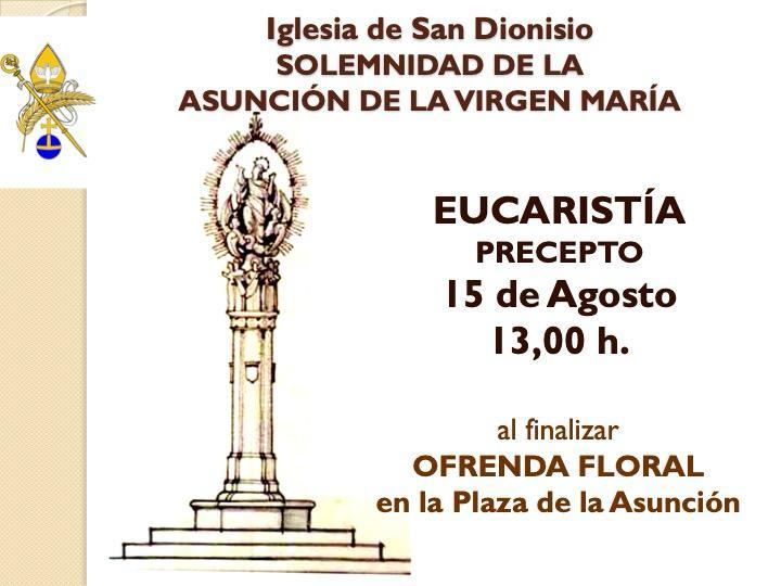 La ofrenda a la Asunción. El 15 de agosto tras la misa de una