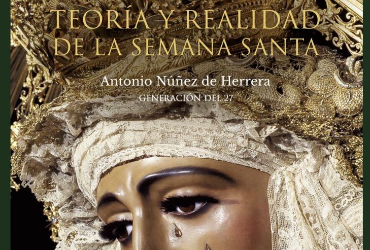 ‘Teoría y realidad de la Semana Santa de Sevilla’