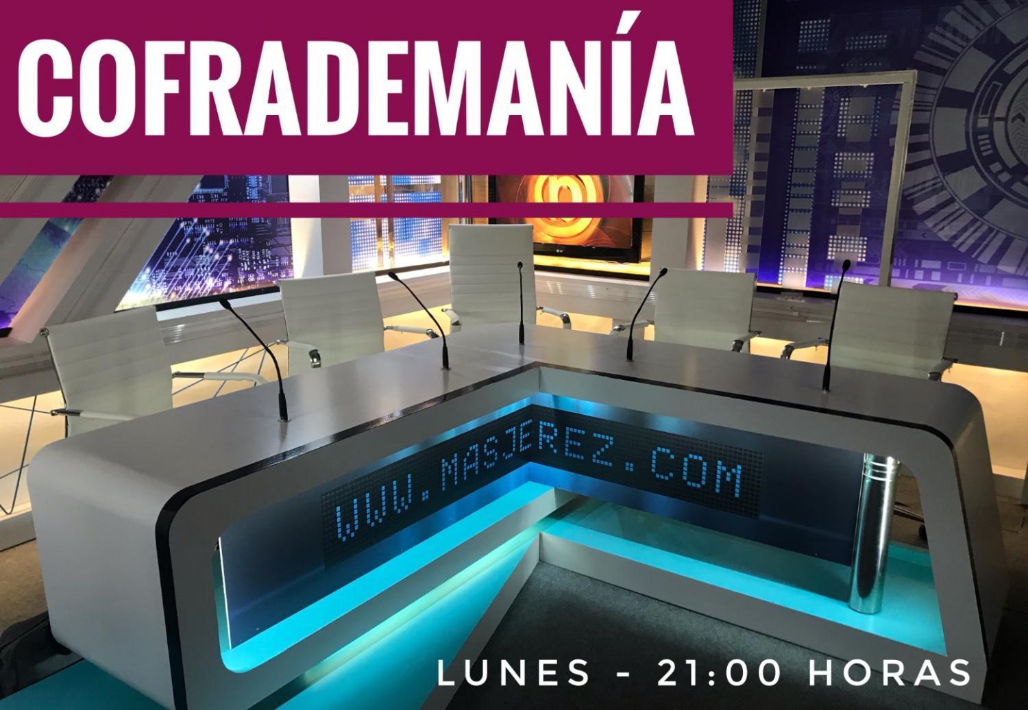 Este lunes a las 21:00 horas, tenemos nuestro programa de TV, 'Cofrademanía'