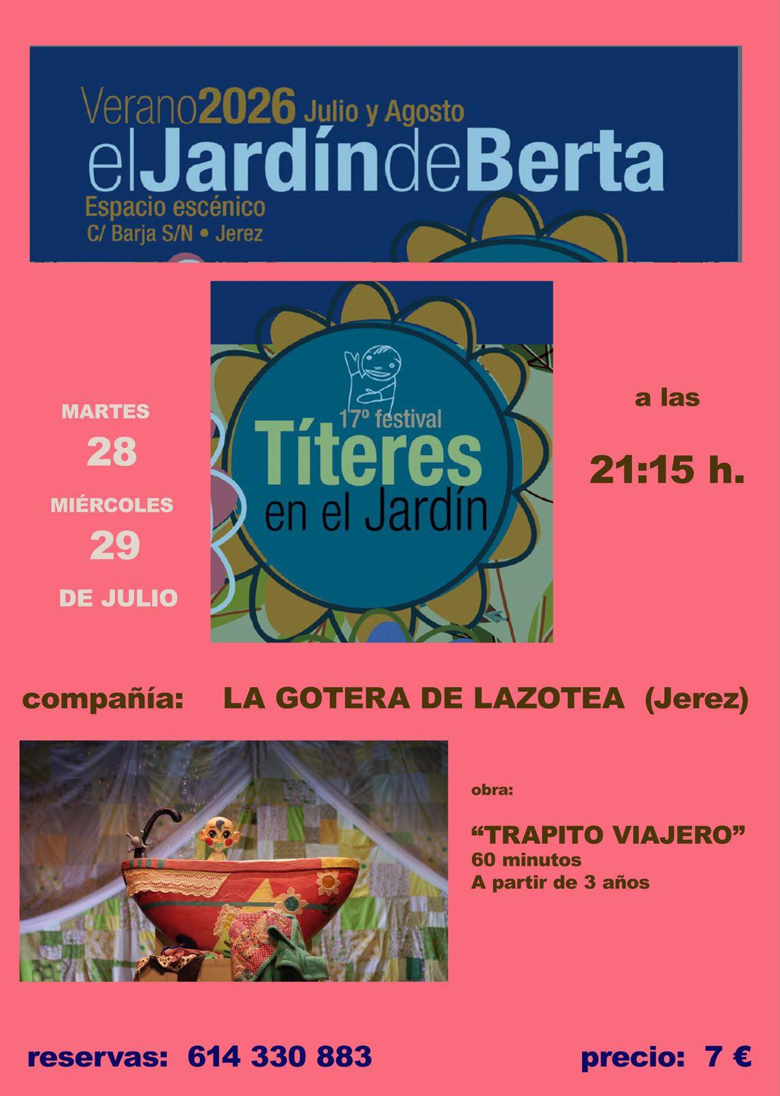 El Jardín de Berta, en Jerez, acoge los espectáculos 'Trapito Viajero' y 'Sonata en Ja Mayor' del 28 al 30 de julio