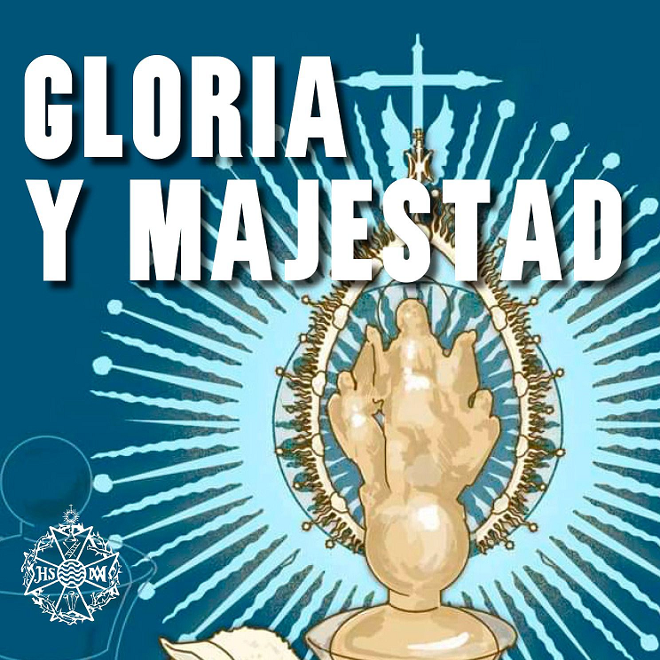 'Gloria y Majestad'
