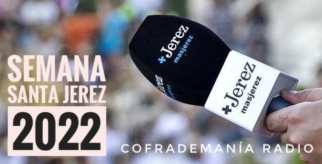 La Semana Santa 2022 en Cofrademanía Radio