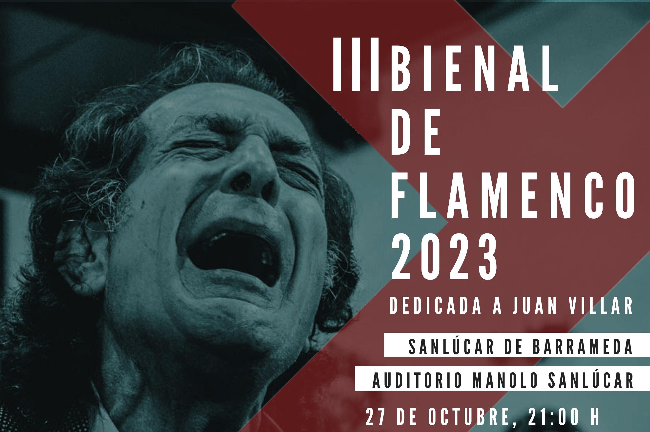 Tres recitales en Sanlúcar y la gala homenaje a Juan Villar cierran el primer mes de la III Bienal de Flamenco de Cádiz, Jerez y los Puertos