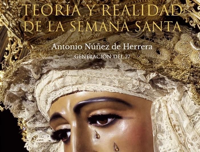 Reedición del libro 'Teoría y Realidad de la Semana Santa de Sevilla'