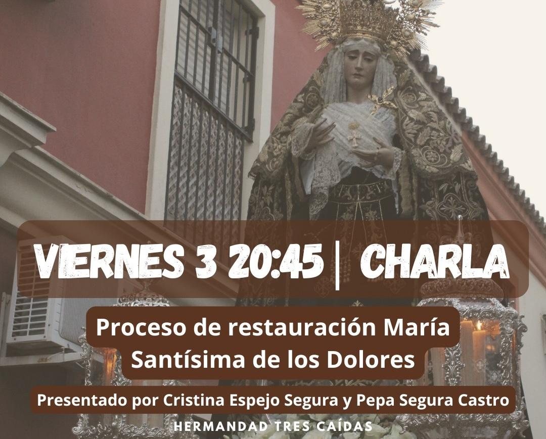 Charla sobre la restauración de la Virgen de los Dolores
