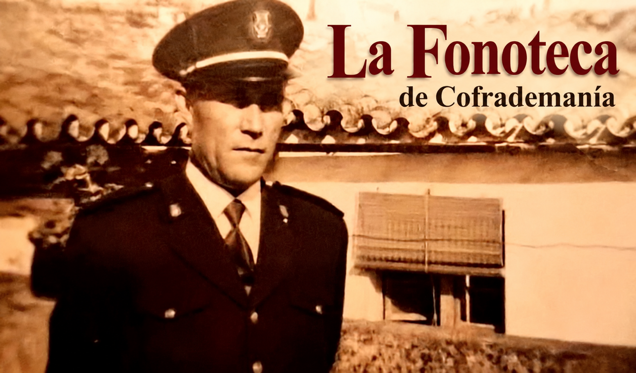 La Fonoteca de Cofrademanía: Andrés Muñoz